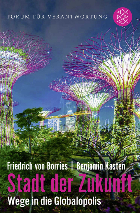 Stadt der Zukunft – Wege in die Globalopolis - Friedrich von Borries, Benjamin Kasten