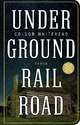 Underground Railroad: Roman