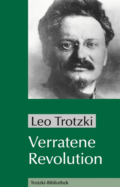 Verratene Revolution -  Leo Trotzki