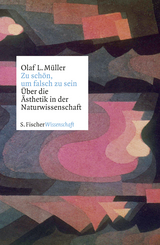 Zu schön, um falsch zu sein - Olaf L. Müller