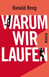 Warum wir laufen - Ronald Reng