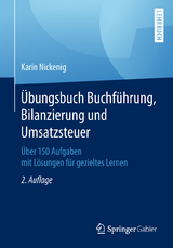 Übungsbuch Buchführung, Bilanzierung und Umsatzsteuer - Nickenig, Karin