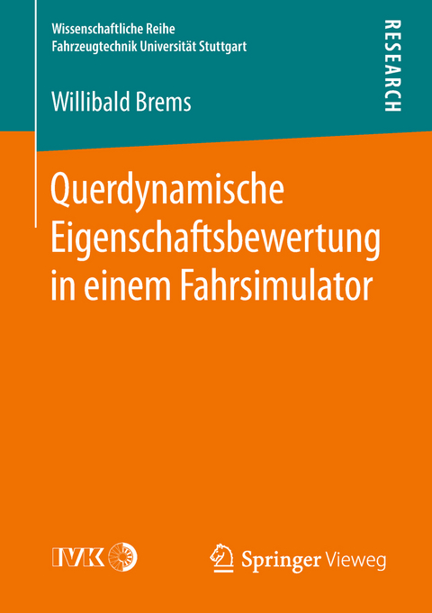 Querdynamische Eigenschaftsbewertung in einem Fahrsimulator - Willibald Brems