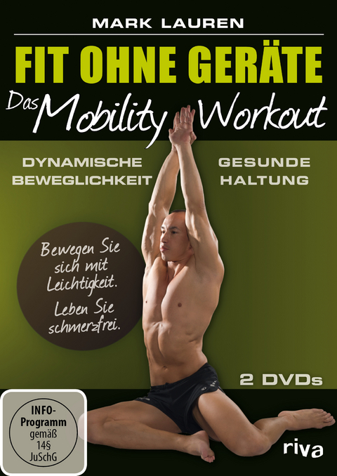 Fit ohne Geräte - Das Mobility-Workout - Mark Lauren