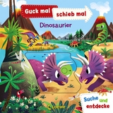 Guck mal, schieb mal! Suche und entdecke - Dinosaurier