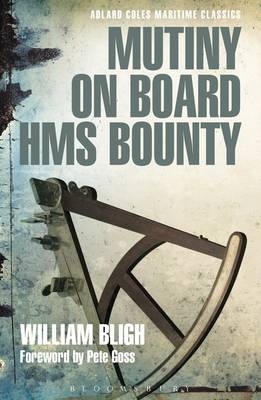 Mutiny on Board HMS Bounty -  Bligh William Bligh