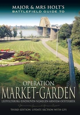 Operation Market Garden -  Tonie Holt,  Valmai Holt