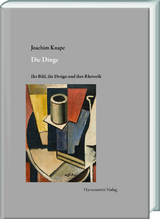 Die Dinge. Ihr Bild, ihr Design und ihre Rhetorik - Joachim Knape