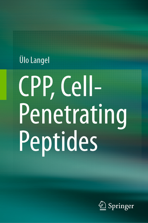 CPP, Cell-Penetrating Peptides - Ülo Langel