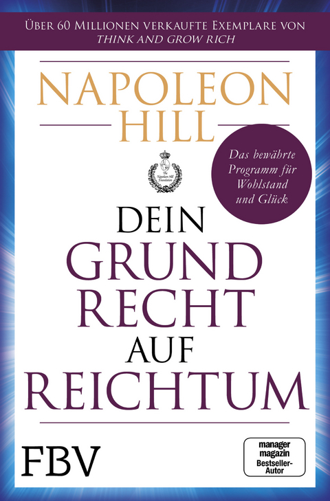 Dein Grundrecht auf Reichtum - Napoleon Hill