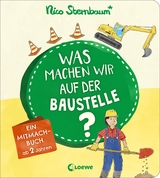 Was machen wir auf der Baustelle? - Nico Sternbaum