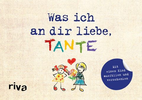 Was ich an dir liebe, Tante – Version für Kinder - Alexandra Reinwarth