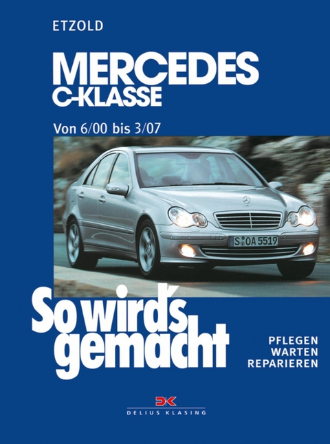 Mercedes C-Klasse W 203 von 6/00 bis 03/07 - Rüdiger Etzold