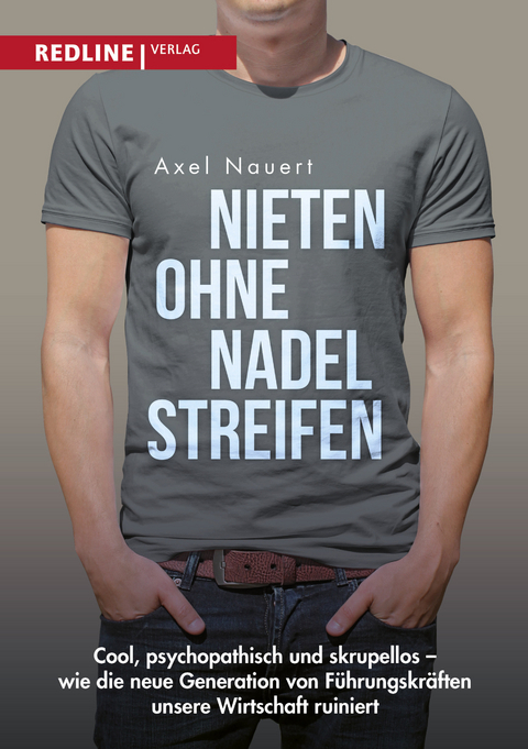 Nieten ohne Nadelstreifen - Axel Nauert