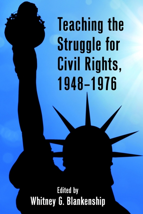 Teaching the Struggle for Civil Rights, 1948–1976