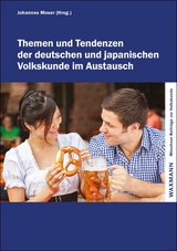 Themen und Tendenzen der deutschen und japanischen Volkskunde im Austausch - 