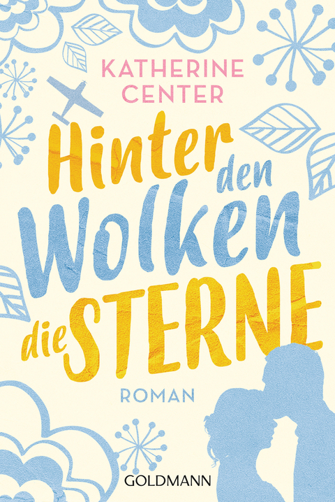 Hinter den Wolken die Sterne - Katherine Center