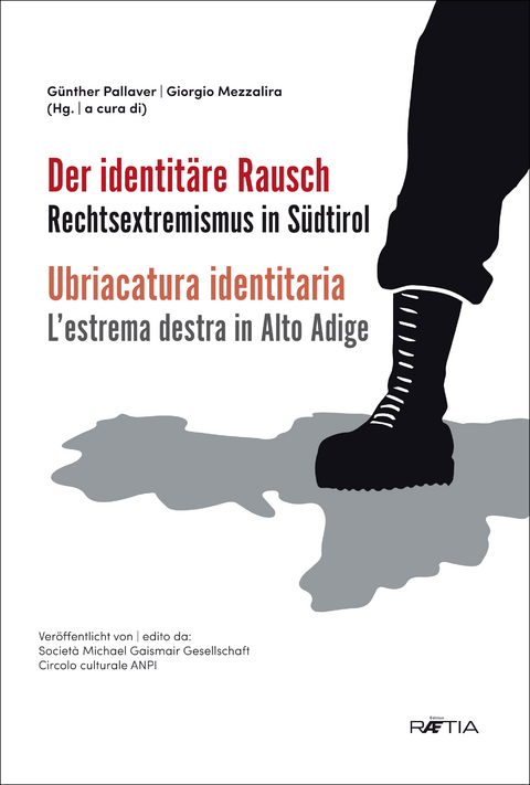 Der identitäre Rausch - Alexander Fontó, Kathrin Glösel, Johannes Kramer, Hanna Lichtenberger, Guido Margheri, Lukas Tröger, Max Volgger, Bernhard Weidinger