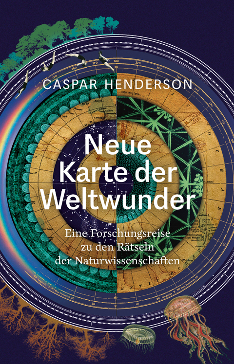 Neue Karte der Weltwunder - Caspar Henderson