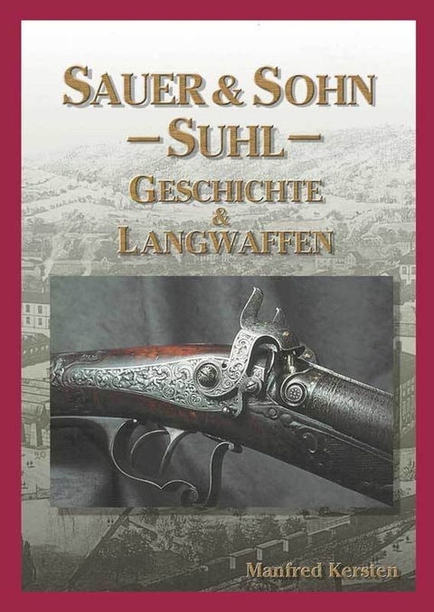 Sauer & Sohn -Suhl- Band 1 - Michael Kersten