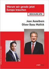 Warum wir gerade jetzt Europa brauchen - Jean Asselborn, Oliver Basu Mallick