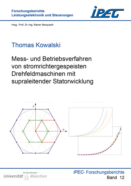 Mess- und Betriebsverfahren von stromrichtergespeisten Drehfeldmaschinen mit supraleitender Statorwicklung - Thomas Kowalski