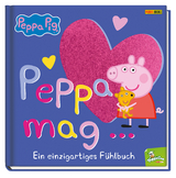 Peppa Pig: Peppa mag… - Ein einzigartiges Fühlbuch -  Panini