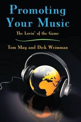 Promoting Your Music -  Tom May,  Dick Weissman