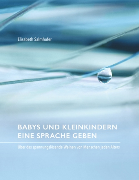 Babys und Kleinkindern eine Sprache geben - Elisabeth Salmhofer