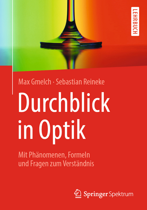 Durchblick in Optik - Max Gmelch, Sebastian Reineke