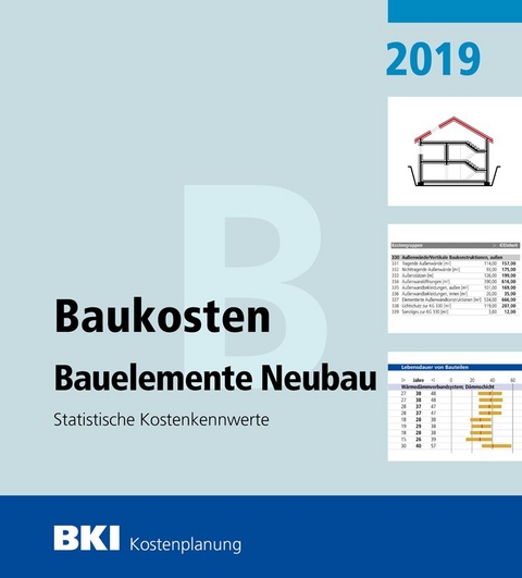 BKI Baukosten Bauelemente Neubau 2019