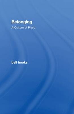 Belonging -  bell hooks