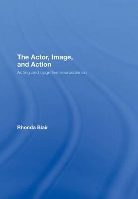 Actor, Image, and Action -  Rhonda Blair