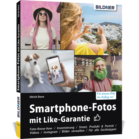 Smartphone-Fotos mit Like-Garantie - Ulrich Dorn