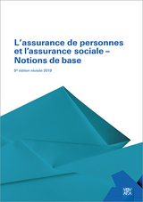 L'assurance de personnes et l'assurance sociale – Notions de base - Berufsbildungsverband d. Versicherungswirtschaft (VBV)