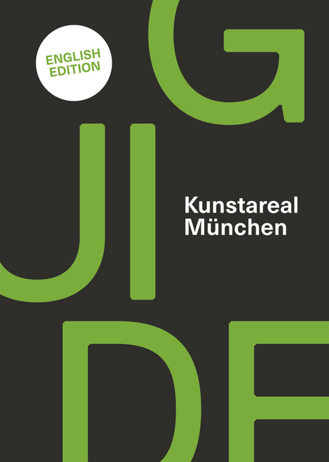 Kunstareal München Guide - Alexandra Bürger, Claudia Teibler