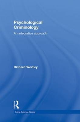 Psychological Criminology - UK) Wortley Richard (UCL Jill Dando Institute of Security and Crime Science