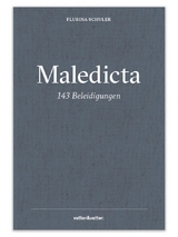 Maledicta - 143 Beleidigungen - Flurina Schuler