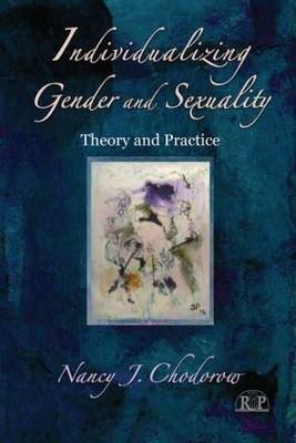 Individualizing Gender and Sexuality -  Nancy J. Chodorow