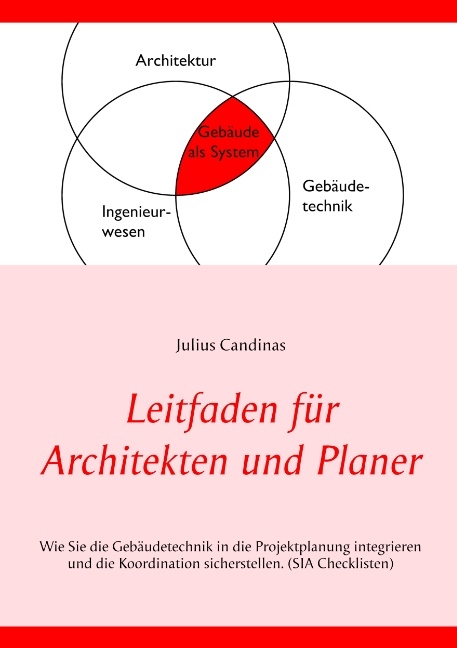 Leitfaden für Architekten und Planer - Julius Candinas