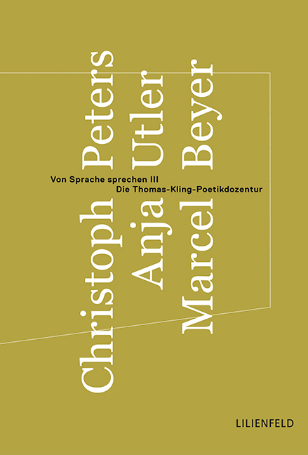 Von Sprache sprechen III - Christoph Peters, Anja Utler, Marcel Beyer