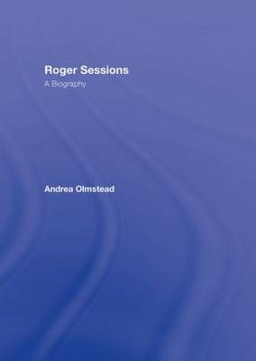 Roger Sessions -  Andrea Olmstead