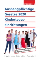 Aushangpflichtige Gesetze 2020 Kindertageseinrichtungen -  Walhalla Fachredaktion