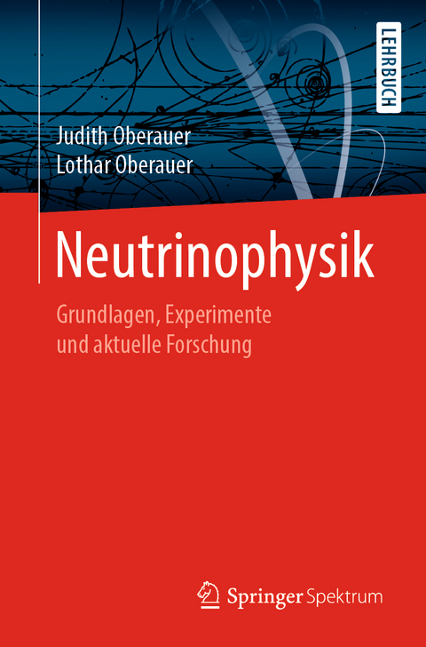 Neutrinophysik - Lothar Oberauer, Judith Oberauer