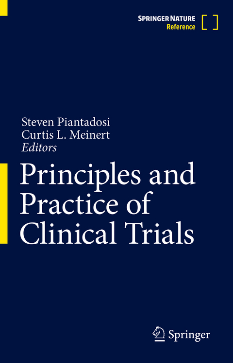 Principles and Practice of Clinical Trials - 