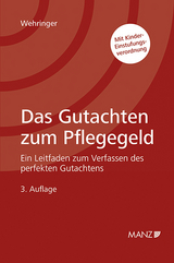 Das Gutachten zum Pflegegeld - Wehringer, Christina