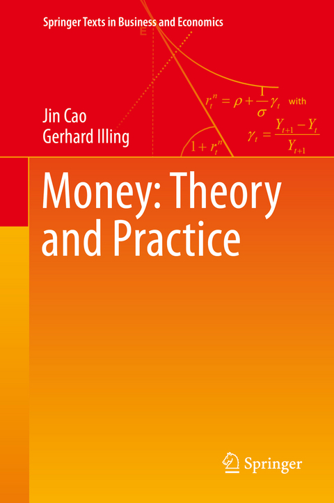 Money: Theory and Practice - Jin Cao, Gerhard Illing