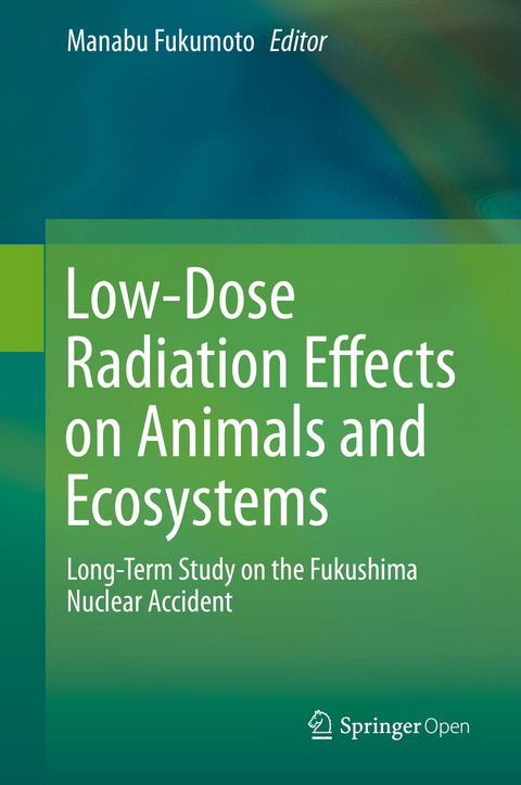 Low-Dose Radiation Effects on Animals and Ecosystems - 