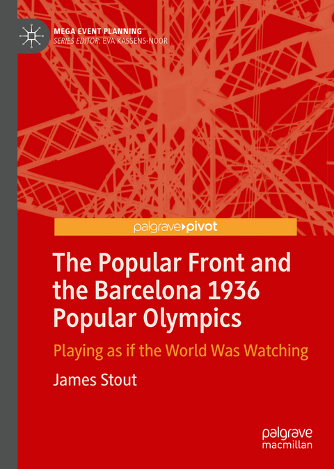 The Popular Front and the Barcelona 1936 Popular Olympics - James Stout