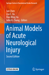 Animal Models of Acute Neurological Injury - Chen, Jun; Xu, Zao C.; Xu, Xiao Ming; Zhang, John H.